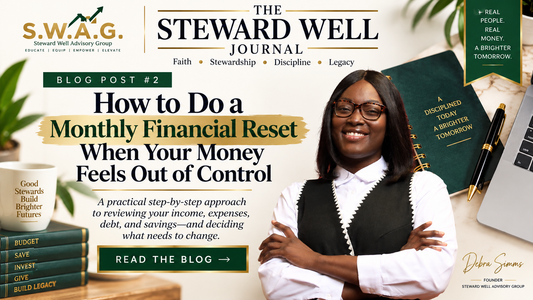 Monthly financial reset guide from The Steward Well Journal by Steward Well Advisory Group
